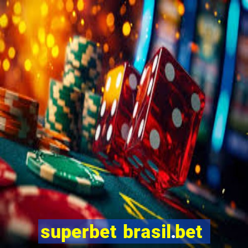 superbet brasil.bet